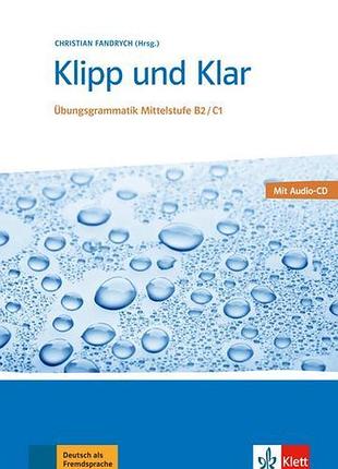 Klipp und klar ubungsgrammatik mittelstufe b2/c1 mit audio-cd
