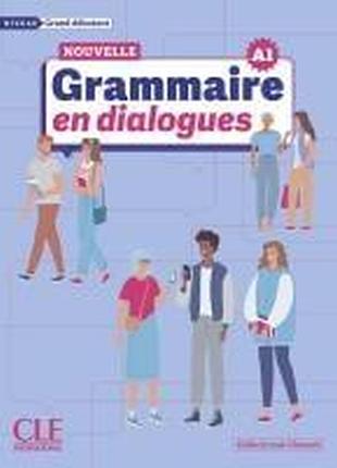 Книга для вивчення французької мови. grammaire en dialogues 2e édition grand débutant a1