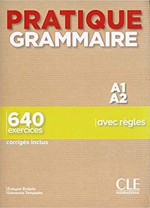Французька мова. pratique grammaire a1/a2 livre + corrigés