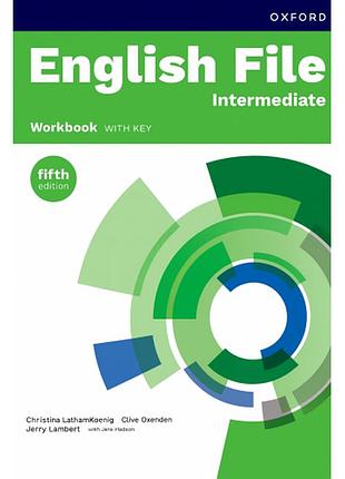 Книга для вивчення англійської мови. english file fifth edition intermediate workbook with key