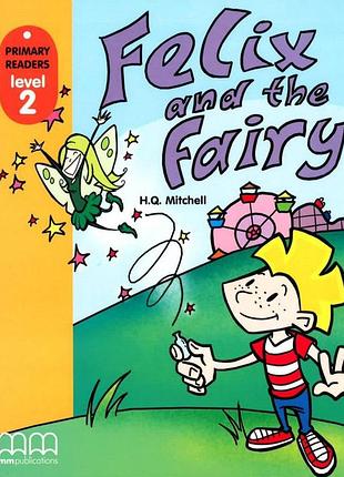 Англійська мова. level 2 felix and the fairy with cd-rom