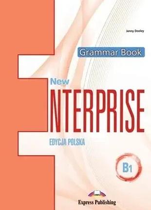 Англійська мова. new enterprise b1 grammar book