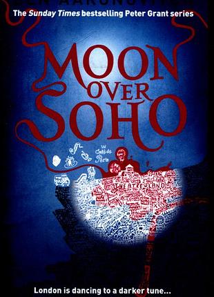 Moon over soho. ben aaaronovitch