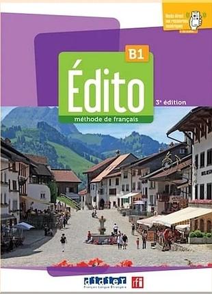 Книга для вивчення французької мови. edito 3e edition b1 livre eleve + didierfle.app