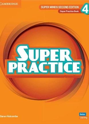 Англійська мова. super minds (2nd edition) 4 super practice book