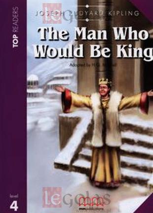 The man who would be king. j. r. kipling