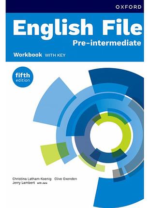 Книга для вивчення англійської мови. english file 5 ed pre-intermediate workbook with key