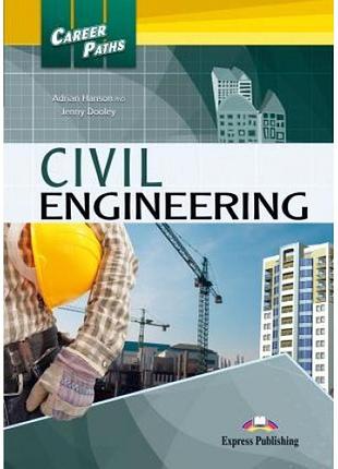 Англійська мова. career paths: civil engineering: student's book