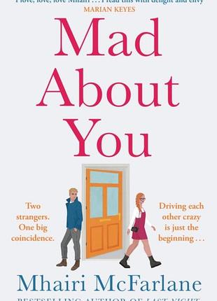 Англійська мова. mad about you. mhairi mcfarlane
