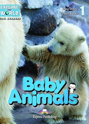 Англійська мова. explore our world 1 baby animals reader with digibooks