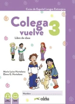 Іспанська мова. colega vuelve 3 pack alumno (libro + ejercicios)