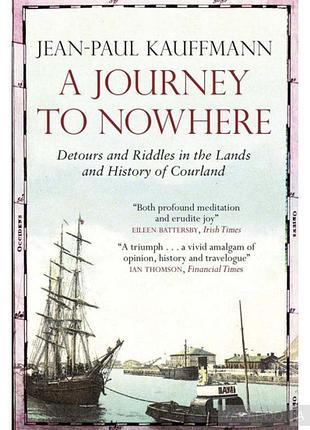 A journey to nowhere. jean-paul kauffmann