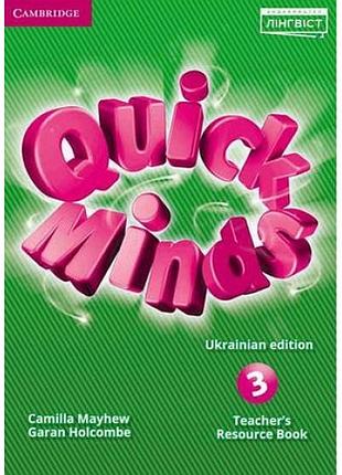Англійська мова. quick minds 3 for ukraine teacher's resource book