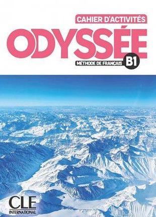 Французька мова. odyssee b1 cahier d'activites avec audio en ligne