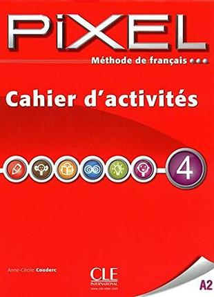 Pixel 4 level a2 cahier d'activites