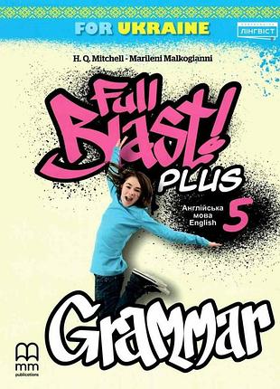 Англійська мова. full blast plus for ukraine нуш 5 grammar