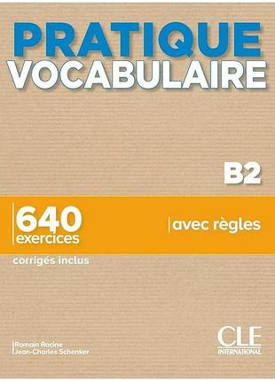 Pratique vocabulaire b2 640 exercices