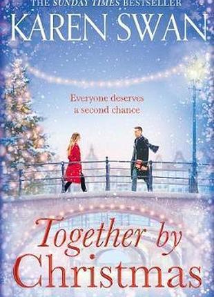 Together by christmas. karen swan