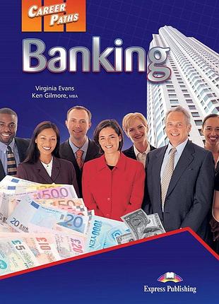 Англійська мова. career paths banking students book