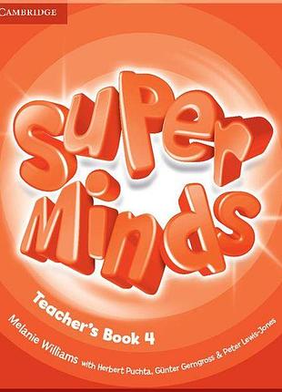 Книга для вивчення англійської мови. super minds 4 teacher's book