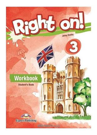 Книга для вивчення англійської мови. right on! 3 workbook