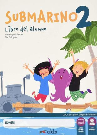 Submarino 2 libro del alumno+cuaderno de actividades