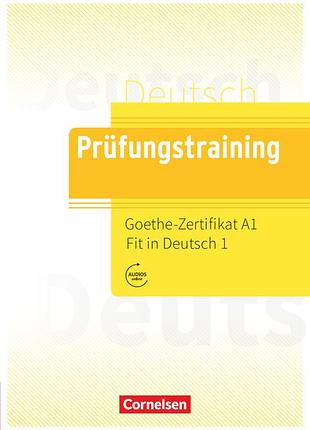Prufungstraining daf: goethe-zertifikat a1 fit in deutsch 1