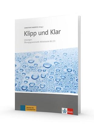 Klipp und klar losungen ubunsgrammatik mittelstufe b2/c1