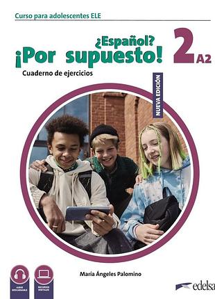 Іспанська мова. espanol por supuesto nuevo 2 (a2) cuaderno de ejercicios