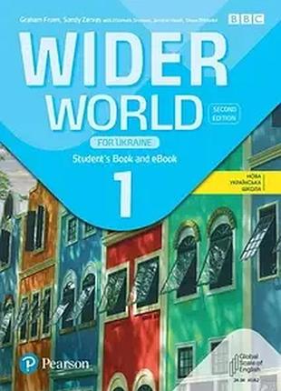 Англійська мова. wider world 2nd edition ukraine 1 student book & ebook