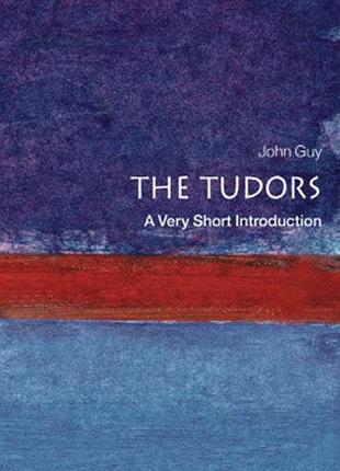 The tudors. john guy