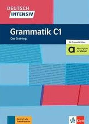 Книга для вивчення німецької мови. deutsch intensiv: grammatik c1 das training