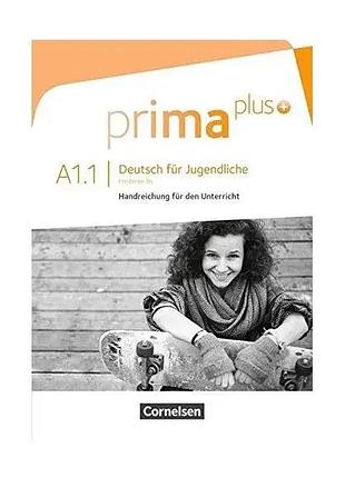 Німецька мова. prima plus a1.1 handreichung für den unterrricht