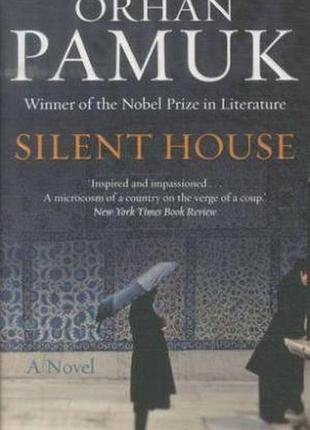 Silent house. orhan pamuk