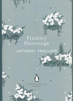 Framley parsonage. anthony trollope