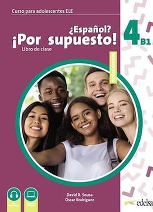 Іспанська мова. espanol por supuesto nuevo 4 (b1) libro del alumno