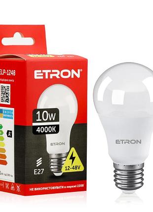 Світлодіодна led лампа etron 10w a60 12v-48v 4200k e27 денне світло 1-elp-1248