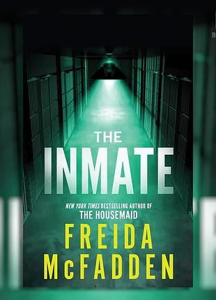 The inmate. freida mcfadden