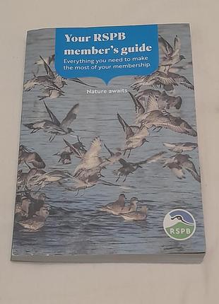 Посібник учасника королівського товариства захисту птахів - your rspb members guide  - 226 стр