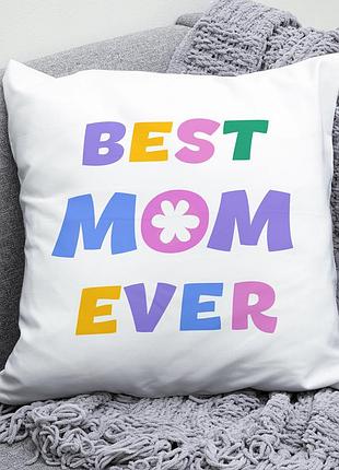 Декоративна подушка плюшева подарунок для мами на 8 березня "best mom ever"