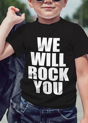 Детская футболка «we will rock you»
