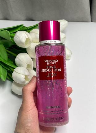 Парфюмированный спрей для тела shimmer pure seduction joy victorias secret 250ml