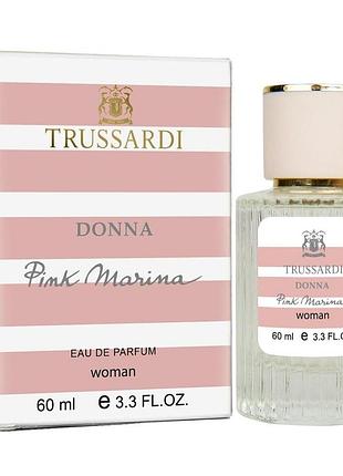 Духи женские trussardi donna pink marina 60 мл парфюм труссарди донна