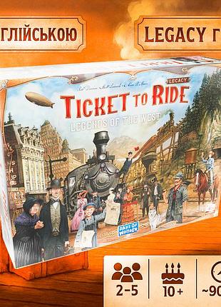 Оригінал! настільна гра ticket to ride: legends of the west (квиток на потяг: легенди заходу, англійською)