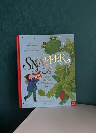 Дитяча книга "snapper the perfect christmas tree" (снаппер — ідеальна різдвяна ялинка
