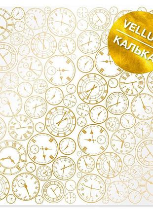 Лист кальки (веллум) с золотым узором golden clocks 29.7cm x 30.5cm
