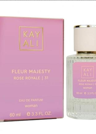 Парфюм женский kayali fleur majesty rose royale | 31 60 мл