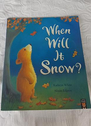Детская книга на английском "when will it snow?"