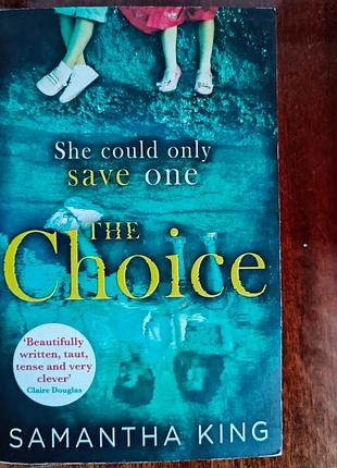 Choice by samantha k.