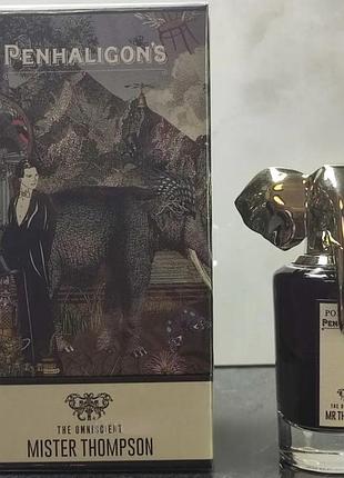 The omniscient mr thompson penhaligon's мужской  парфум оригинал
